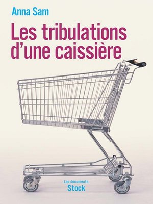 cover image of Les tribulations d'une caissière